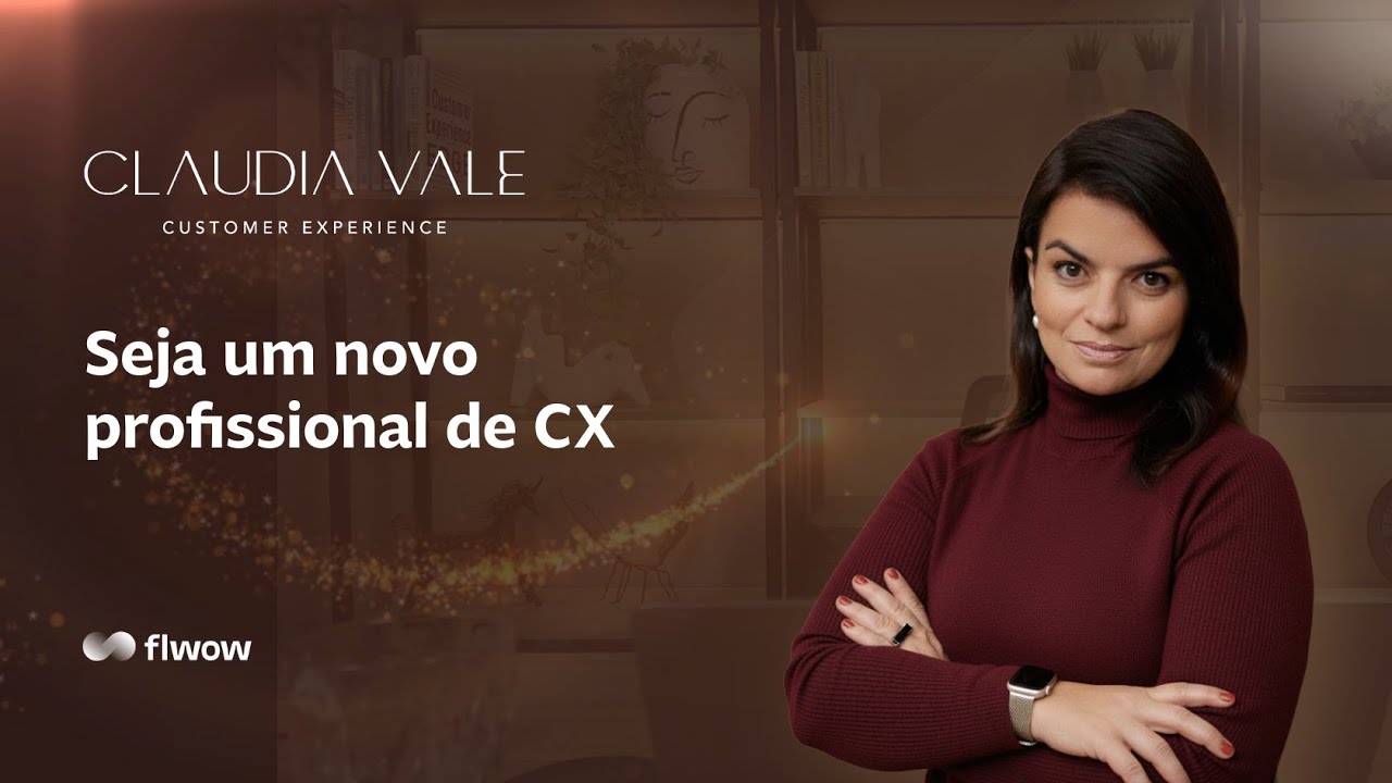 Seja um novo profissional de Customer Experience em 2025