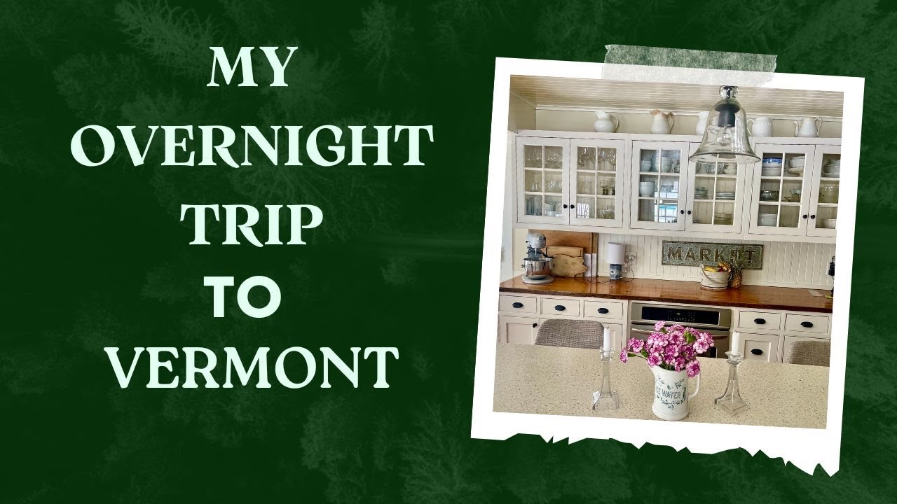 My Overnight Getaway to Vermont