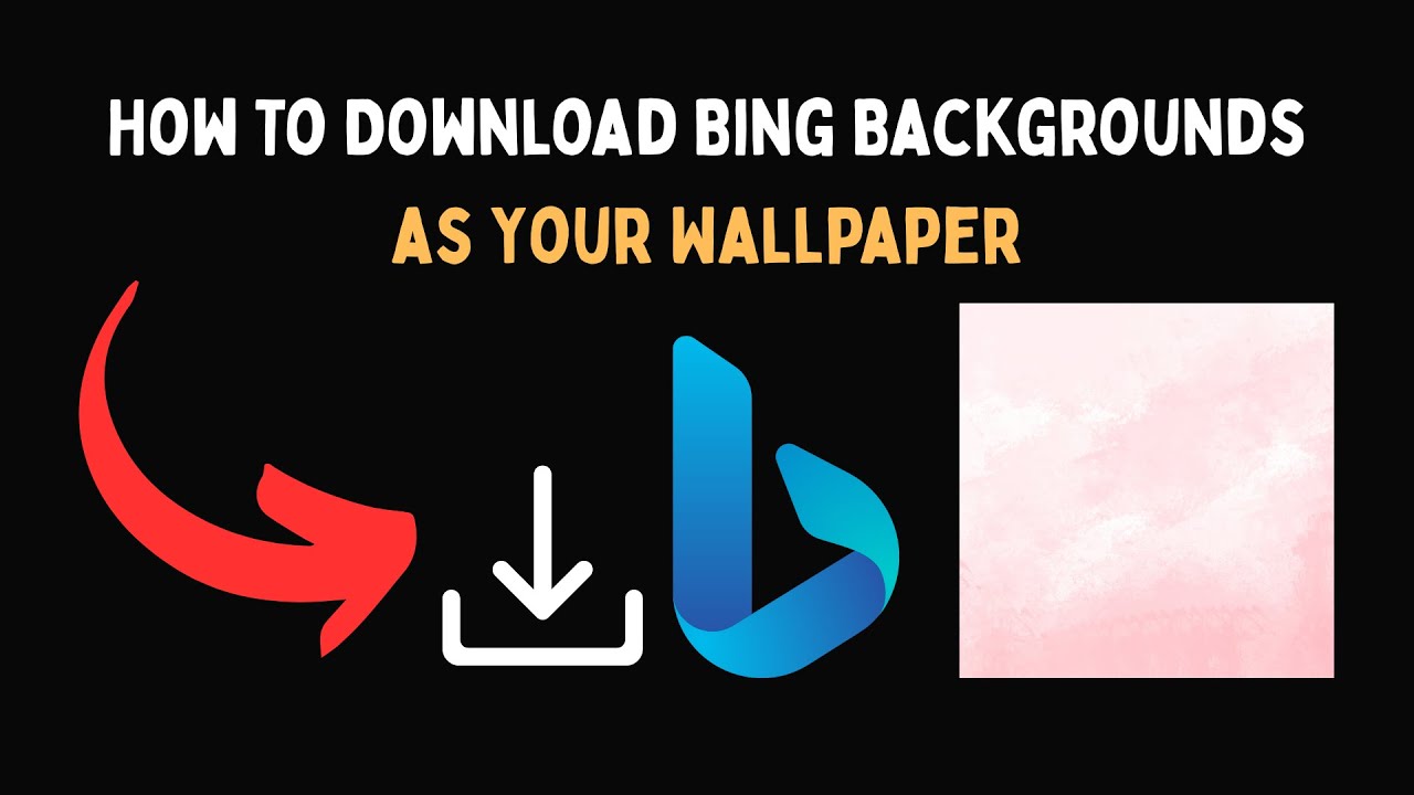 Как загрузить фоны Bing в качестве обоев