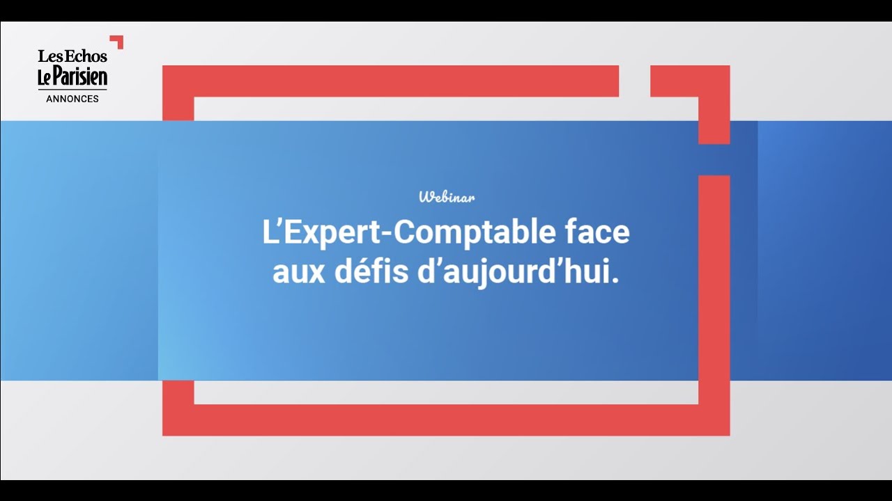 Webinar : L'Expert-Comptable face aux défis d'aujourd'hui