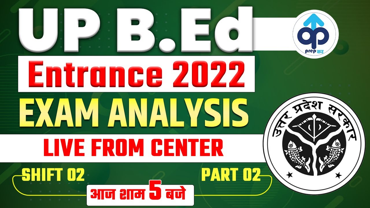 Up Bed Paper 2022 | Up Bed Shift 2 Analysis | Up Bed Answer Key 2022 | Up Bed 2022 Question Paper