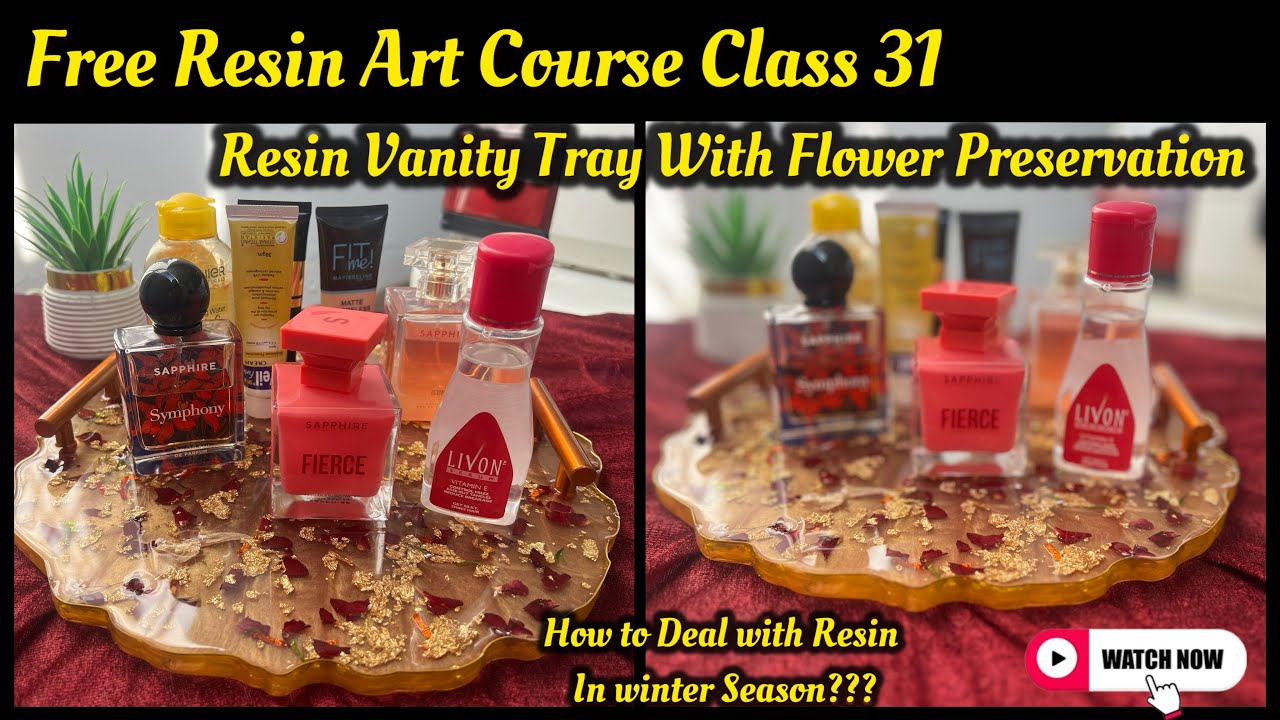 Free Resin Art Course Class 31 | Flower preservation In Vanity Tray 😍