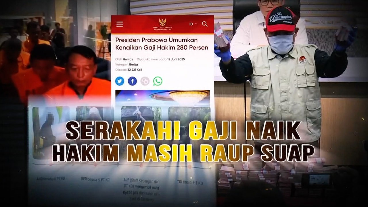 Serakahi Gaji Naik, Hakim Masih Raup Suap | AKIM