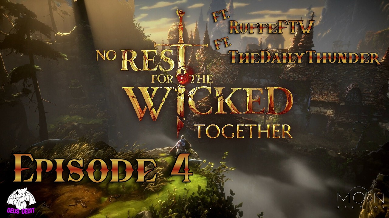 No Rest for the Wicked | FT.@RuffeFTW & @TheDailyThunder| Episode 4 | SWE | Bounties and Challenges