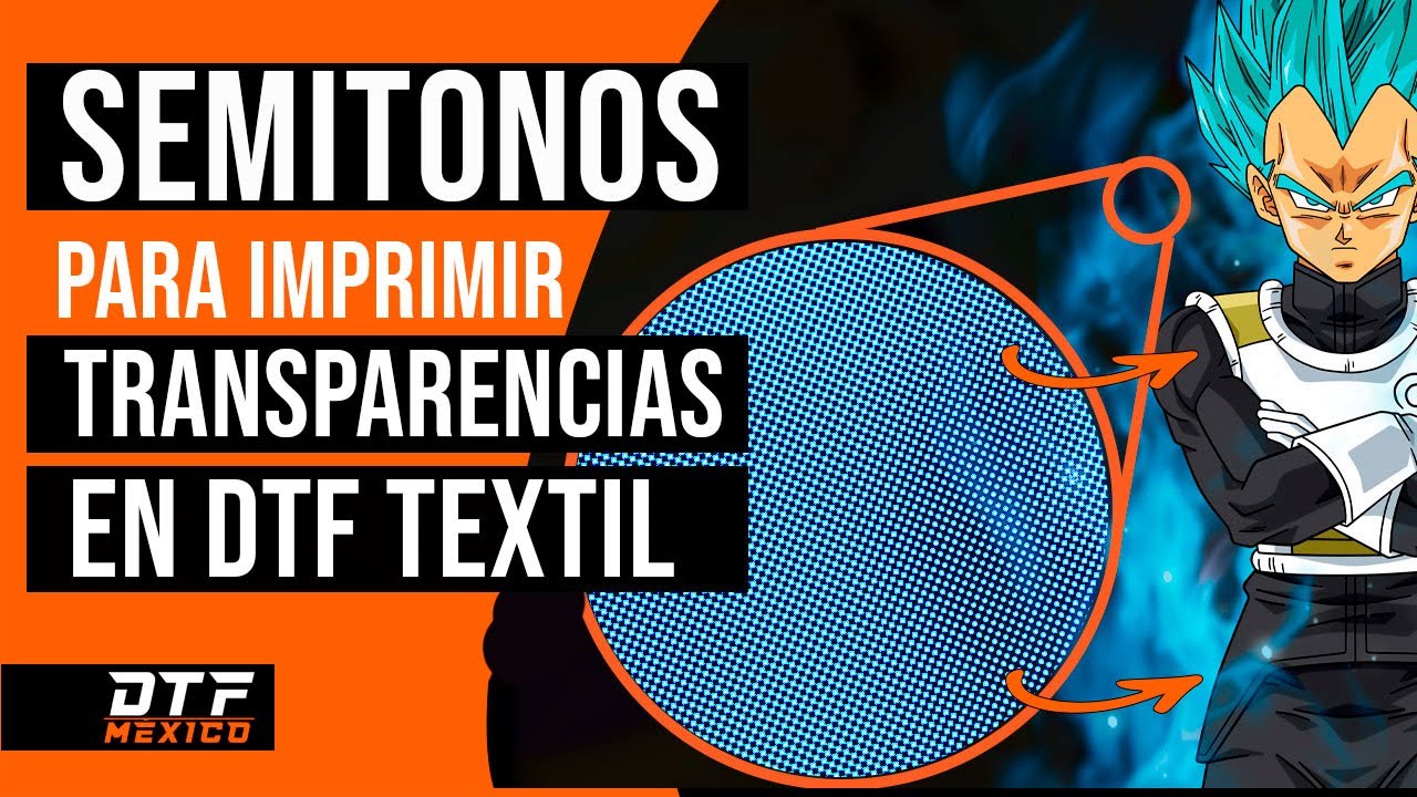 🟠 SEMITONOS para Imprimir TRANSPARENCIAS en DTF | 🟠 DTFMEXICO.MX