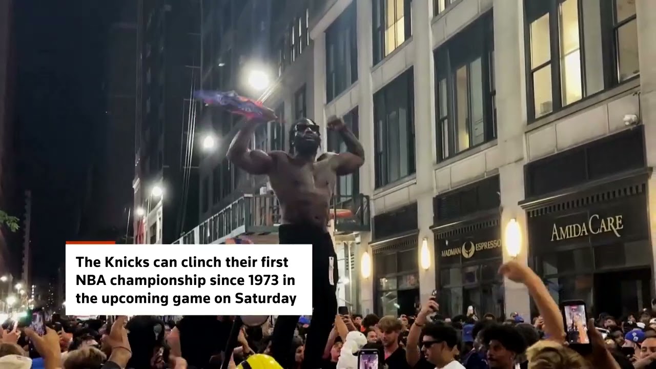 Knicks fans flood New York streets to celebrate team&rsquo;s win