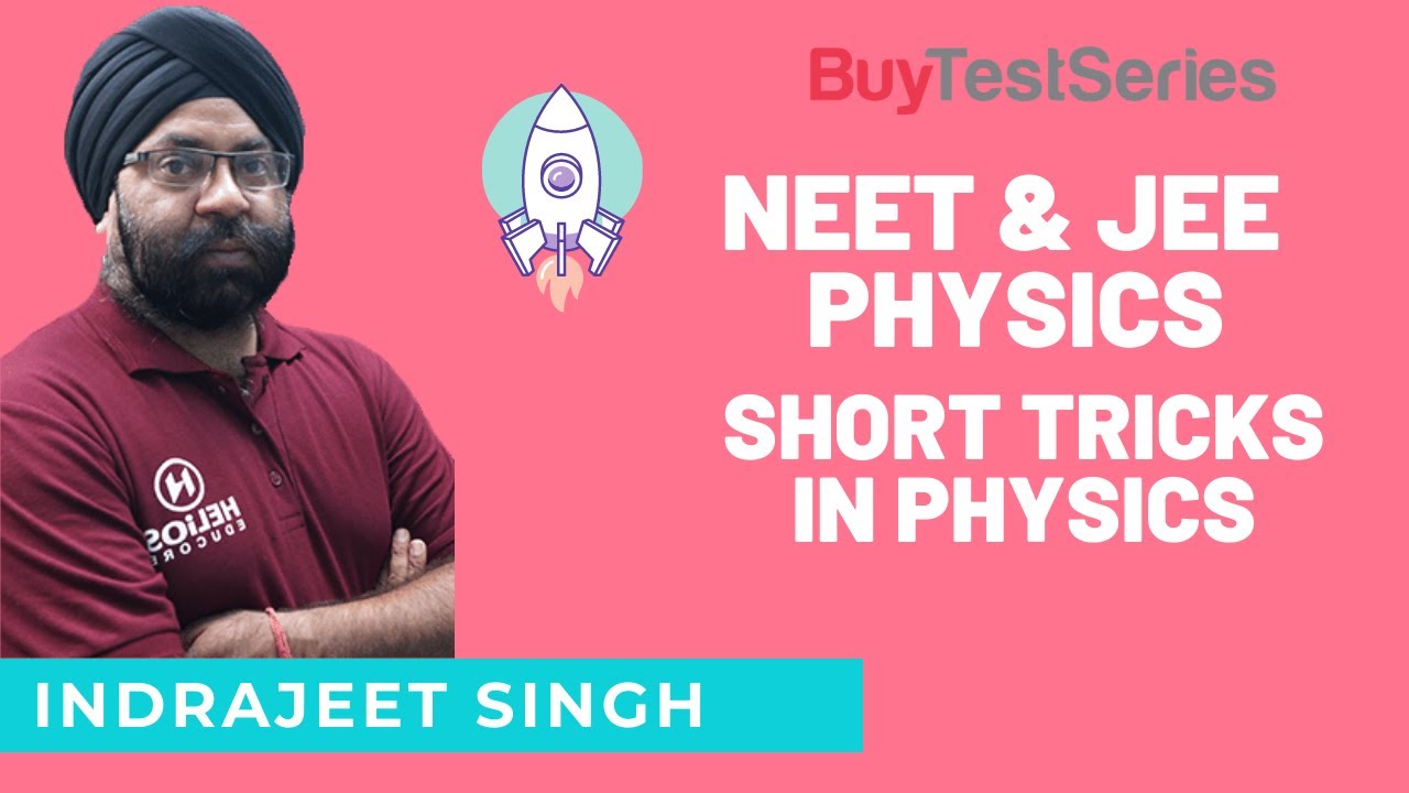 NEET & JEE Physics Short Tricks in Physics Video lecture by Indrajeet Singh