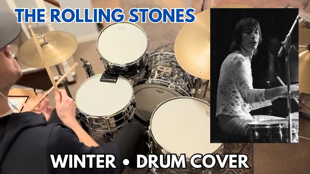 The Rolling Stones &ldquo;Winter&rdquo; Charlie Watts - Drum Cover
