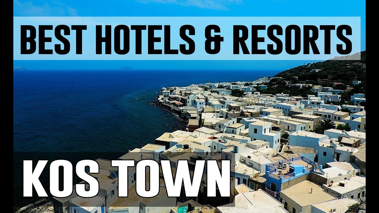 Best Hotels and Resorts in Kos Town, Greece