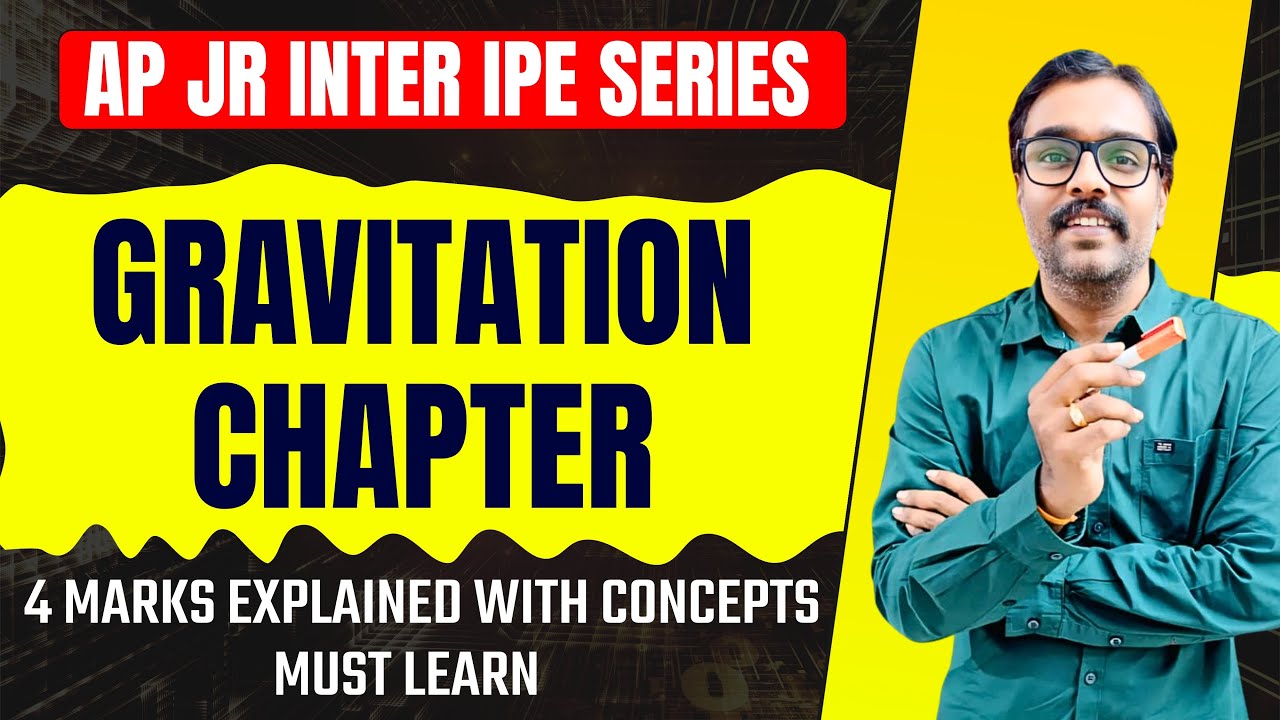 Gravitation Important Questions | AP JR INTER IPE SERIES Board Focus