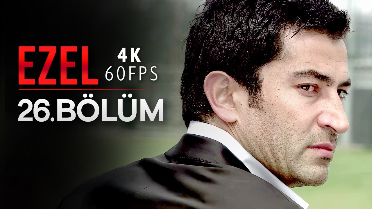 Ezel 26. Bölüm | 4K 60 FPS