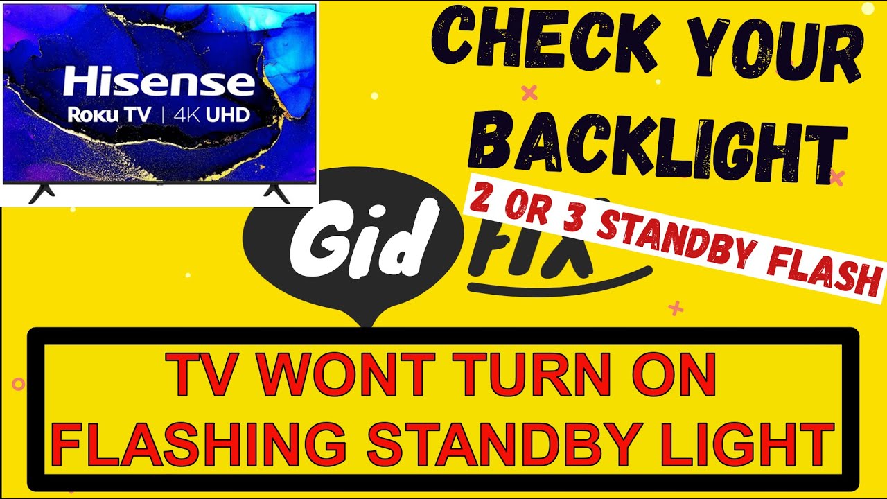 Hisense TV Backlight Causes TV Not To Turn On, Standby light Flashing (2 or 3 Times). R61G Series