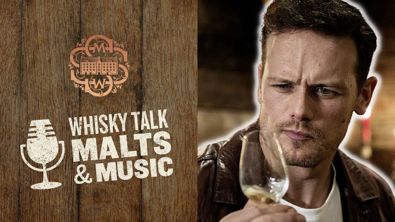 Sam Heughan: Outlander, Paolo Nutini and Country Music  - Whisky Talk: Malts & Music | E13
