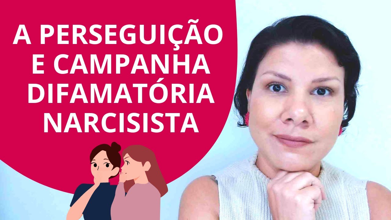 🗣️🐍 PERSEGUIÇÃO E CAMPANHA DIFAMATÓRIA NARCISISTA