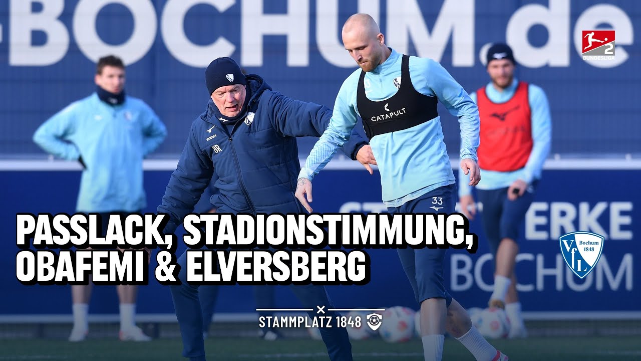 Passlack, Stadionstimmung, Obafemi & Elversberg - VfL Bochum 1848