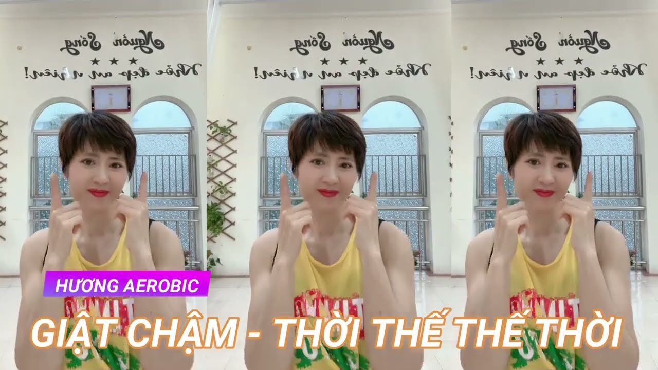 GIẬT CHẬM 62 | ĐỐT MỠ BỤNG CHUYÊN SÂU CÙNG HƯƠNG AEROBIC | THỜI THẾ THẾ THỜI