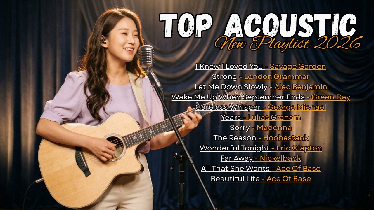 Top Acoustic Cover 2026 💞🎧 | Soft & Relaxing Playlist 2026 | Viral Tiktok Mix ~Strong, Let Me Down