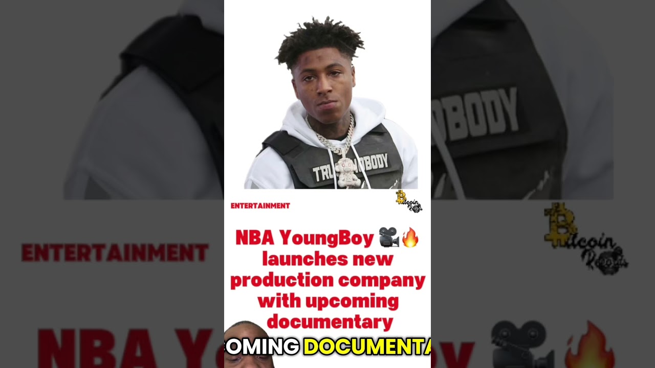 NBA YoungBoy 🎥🔥 launches new production company with upcoming documentary 