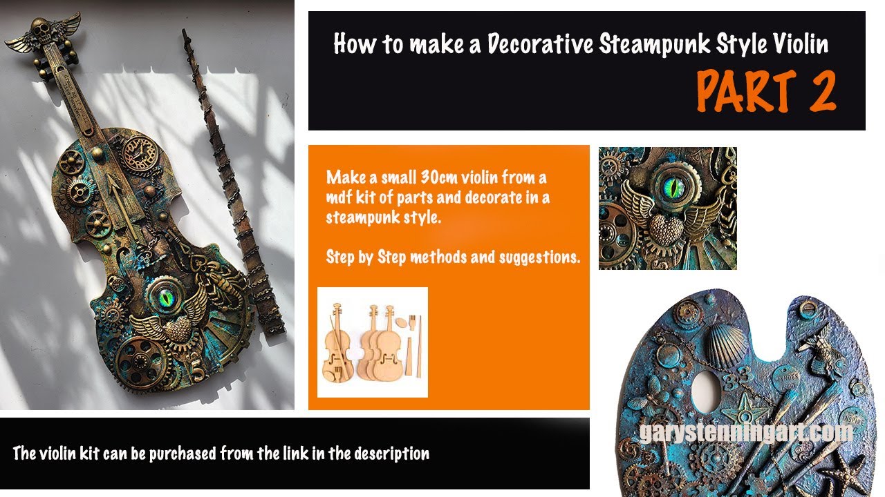 How to make a decorative Steampunk Style Violin (Part 2)