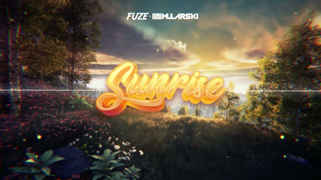 Fuze & DJ Mularski - Sunrise (ORIGINAL MIX)