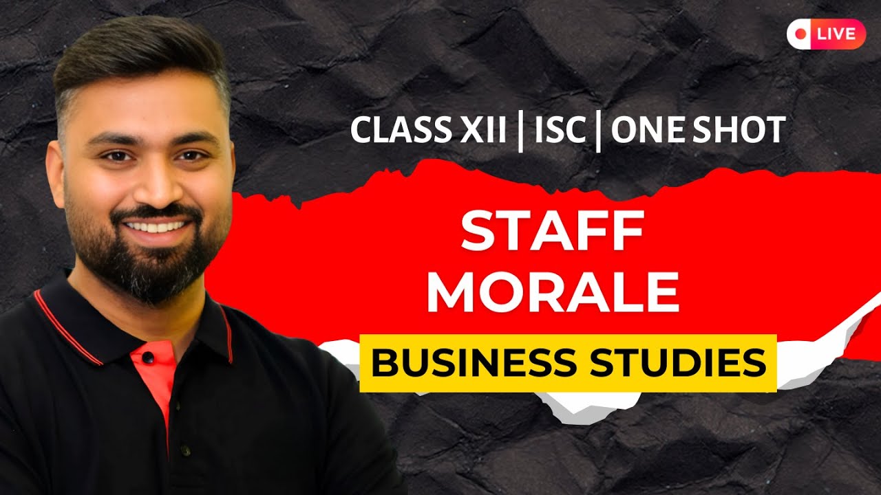 Staff Morale | CH-6 | BUSINESS STUDIES | CLASS-12 | ISC| Shubham Jagdish