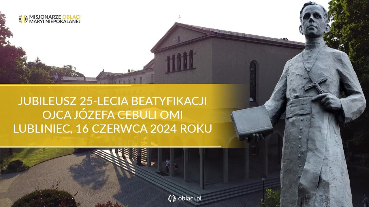 Lubliniec: 25. lecie beatyfikacji ojca Józefa Cebuli OMI
