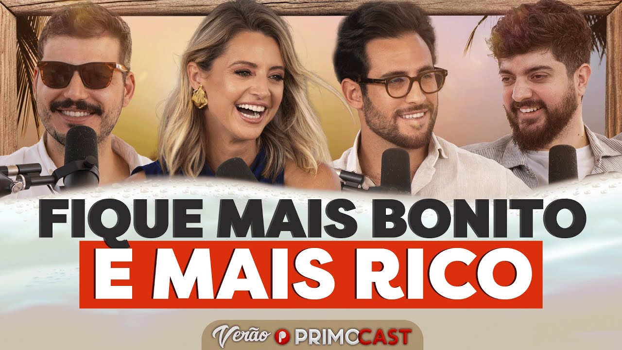 COMO FICAR MAIS BONITO E FAZER MAIS DINHEIRO (Com Gustavo Balbi e Talita Dal Bó) | PrimoCast 313
