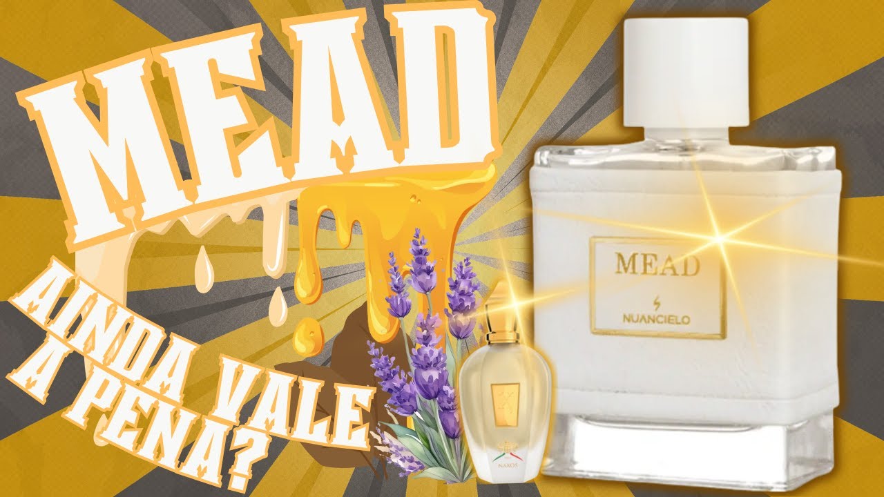 MEAD - NUANCIELO - ELE AINDA VALE A PENA EM 2025? #perfume #perfumorista