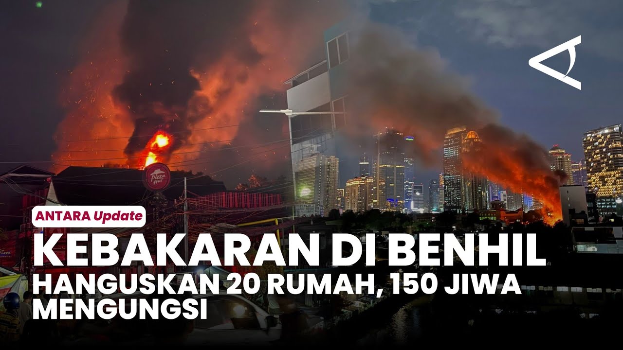 Kebakaran di Benhil hanguskan puluhan rumah warga