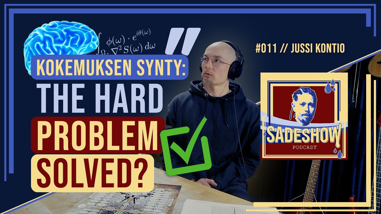 Voiko Jussi Kontion malli selittää kokemuksen synnyn? | Tietoisuustiede - Jakso 011