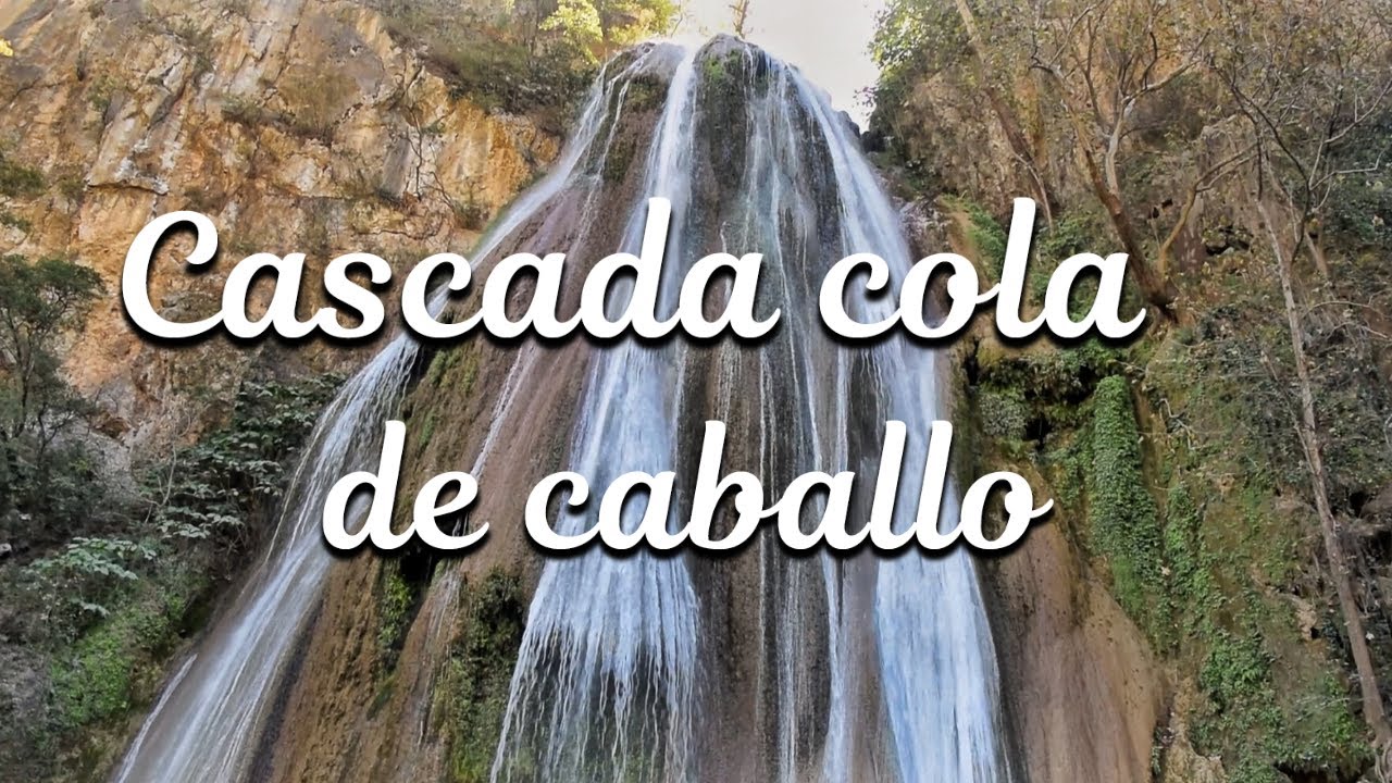 Cascada cola de caballo / cómo llegar y qué hacer /Costos y tips / Monterrey /Pueblo mágico Santiago