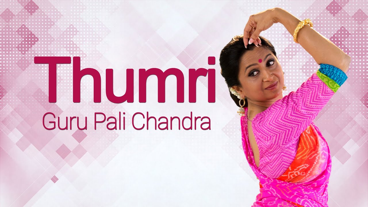 Kathak Abhinaya,  Thumri Performance by  Guru Pali Chandra | Sab Ban Than Aayi | Beginners Lessons