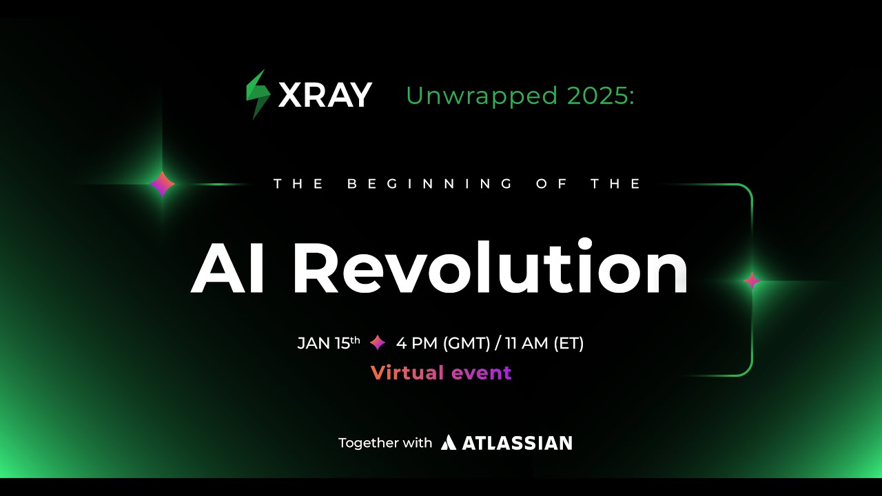 [Virtual Event] Xray 2025 Unwrapped: The beginning of the AI Revolution