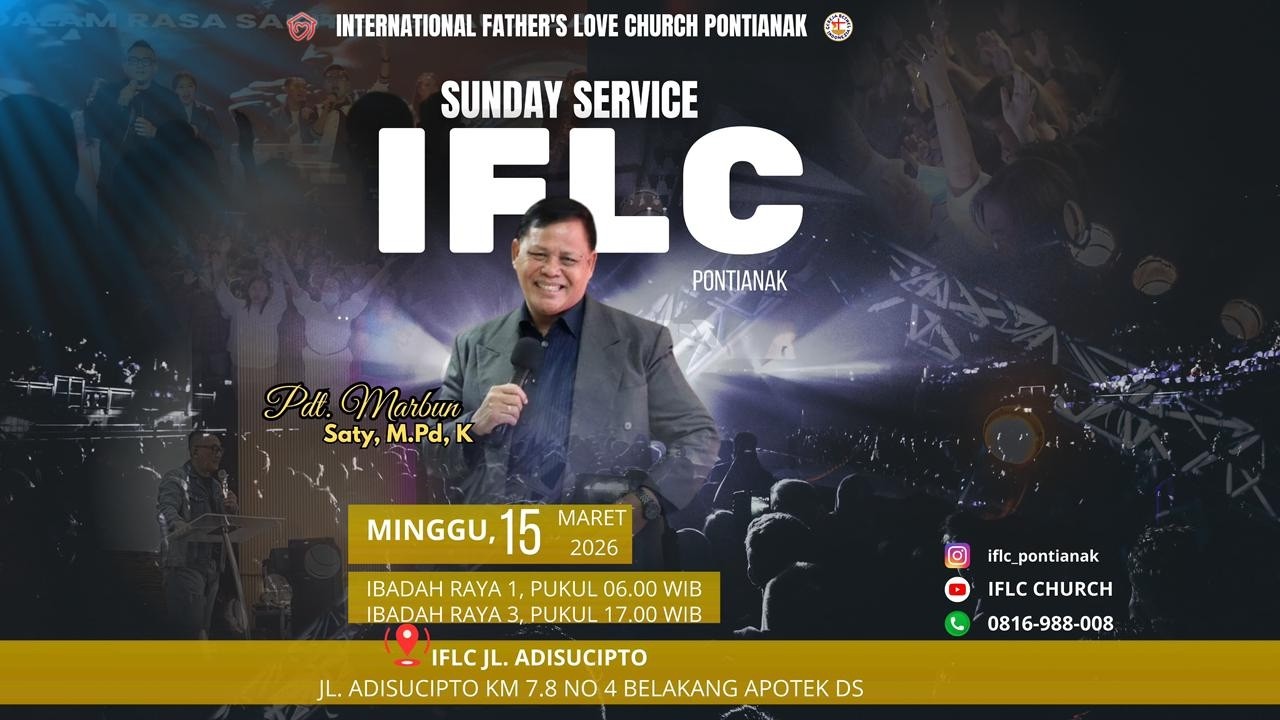 SUNDAY SERVICE I | 15 MARET 2026 | Pdt Marbun Saty   | 06.00 | IFLC PONTIANAK