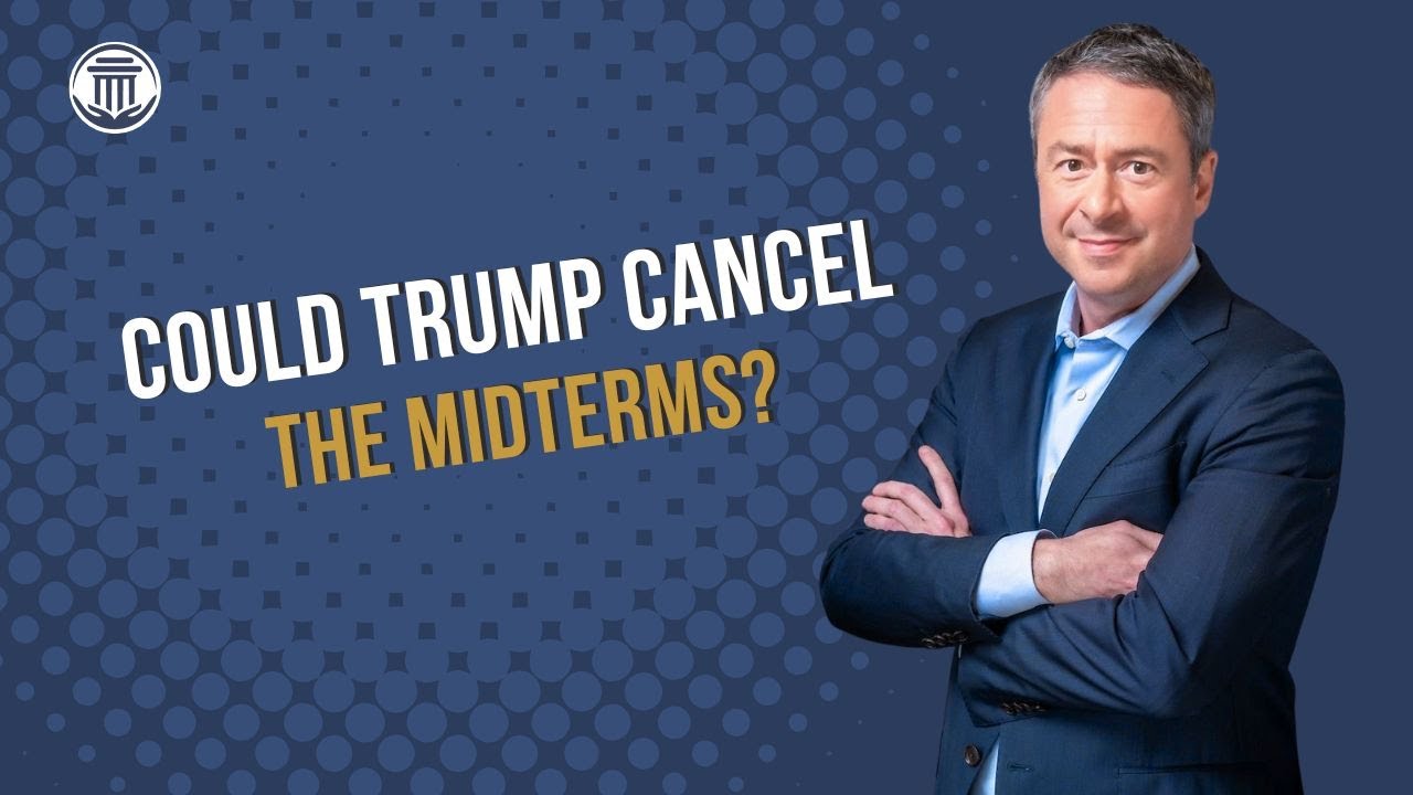 1.20 Can Trump Cancel the Midterm Elections?
