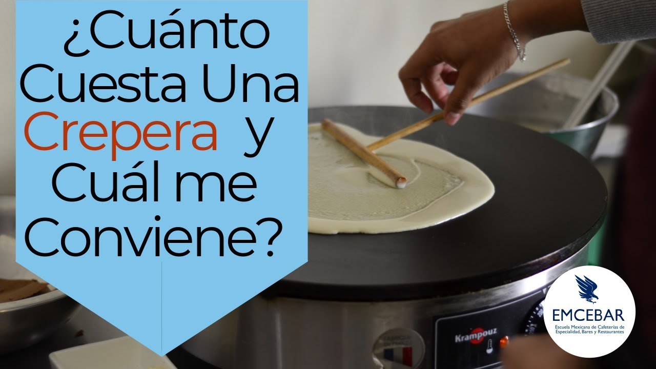 ¿Cuánto Cuesta una Crepera y Cuál me Conviene?