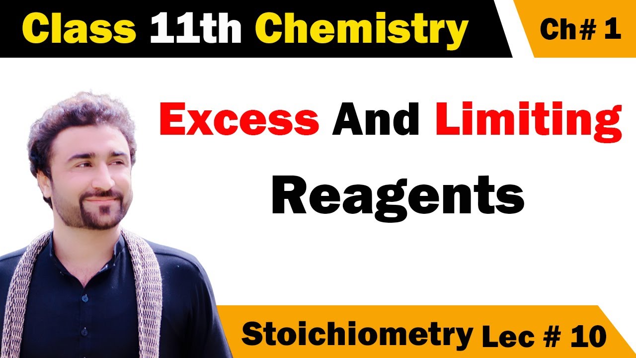 Excess and Limiting Reagents Chemistry Class 11