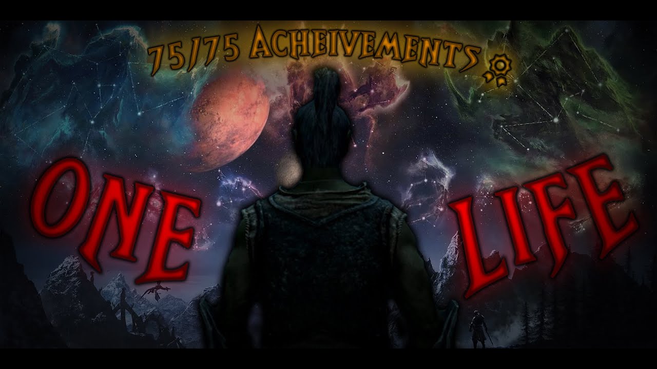 How many Skyrim achievements can I get in just ONE LIFE...(Part 1)