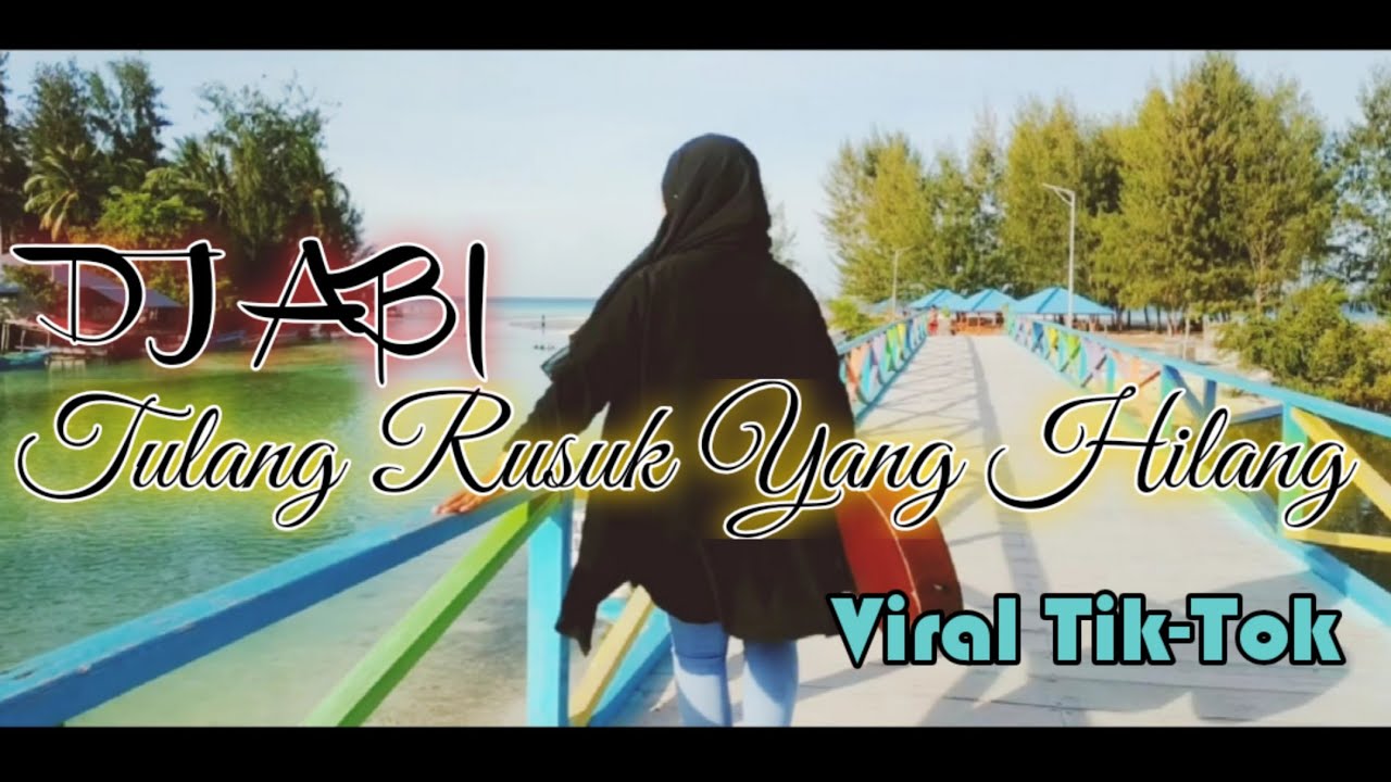 DJ ABI Tulang Rusuk Yang Hilang || Viral Tiktok (Official Music Video)