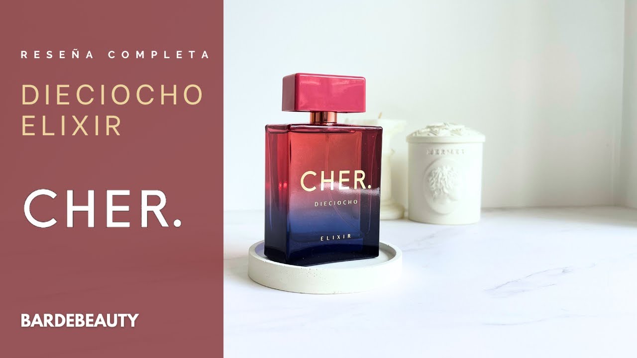 RESEÑA COMPLETA: CHER DIECIOCHO ELIXIR 
