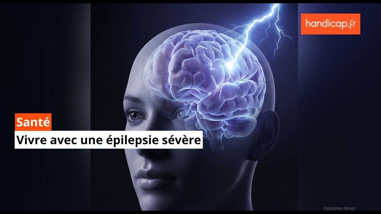 Vivre avec une épilepsie sévère
