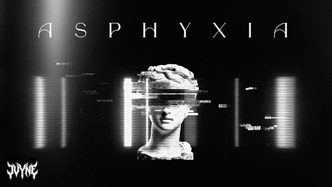 JVYNE - ASPHYXIA