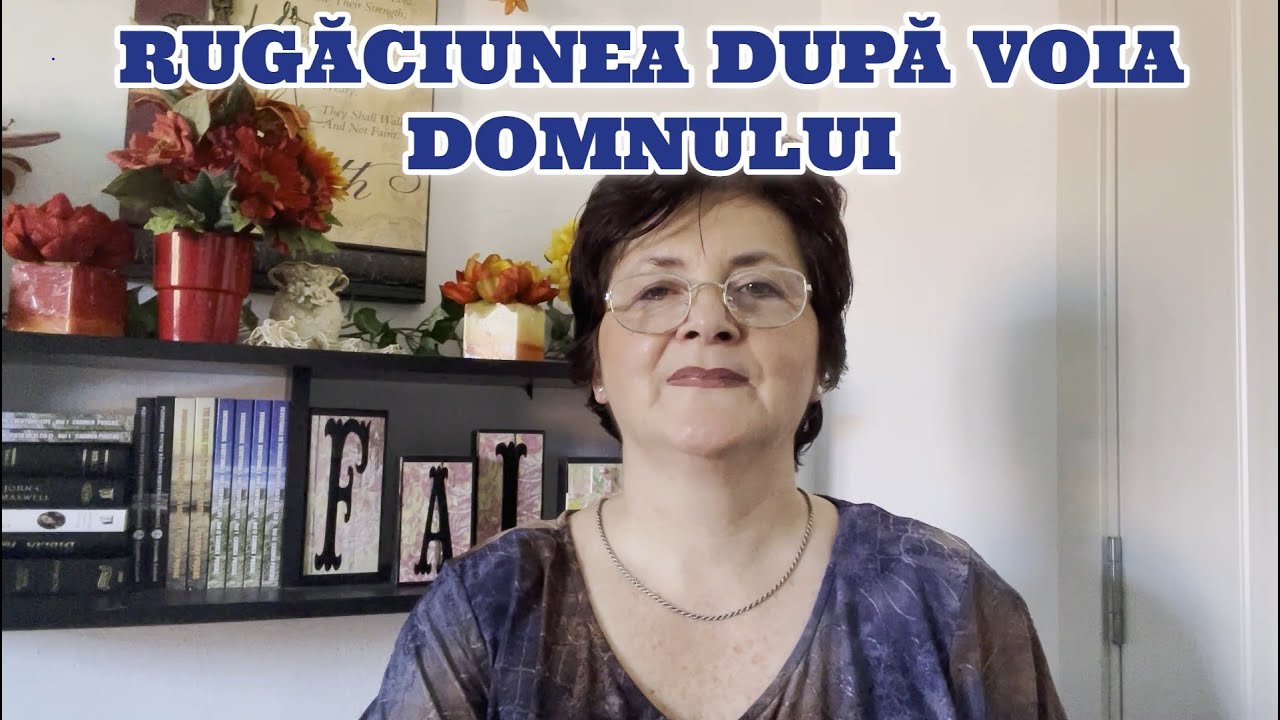 [RO] Secretul rugăciunii ascultate – A cere după voia lui Dumnezeu