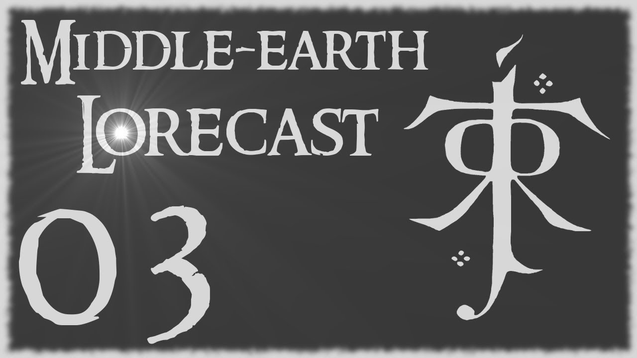 Middle-earth Lorecast - 03, Arnor, Part 1
