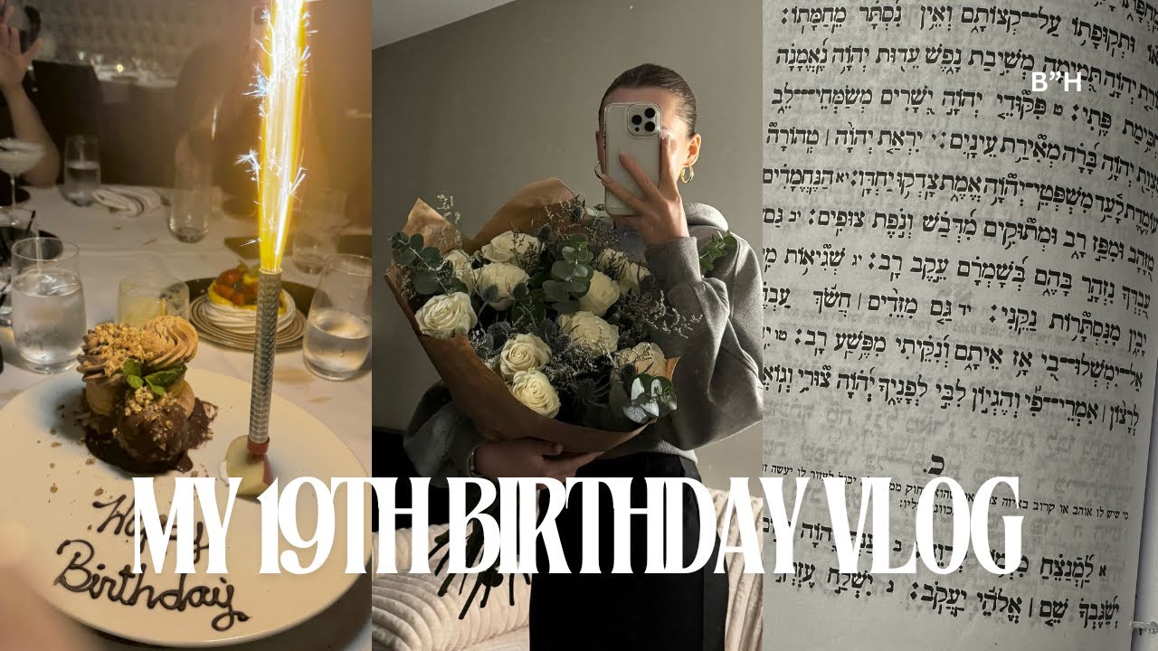 Turning 19: My Jewish Birthday Vlog & Celebrations!