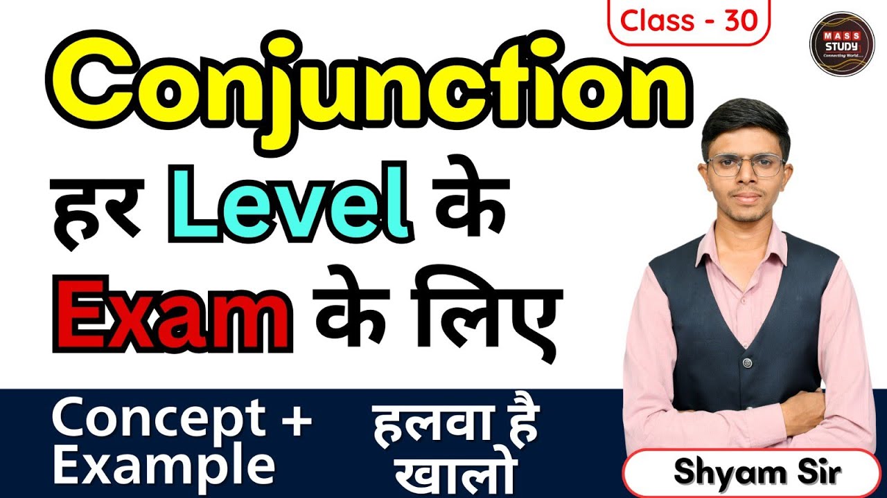 Class 30 Conjunctions in English Grammar | All Conjunction | Full Concept with example