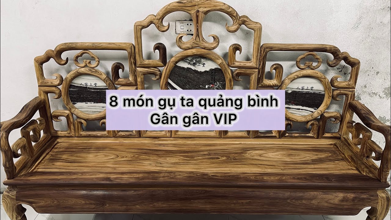 8 món gụ ta quảng bình, hàng chọn lọc Vân gân 
