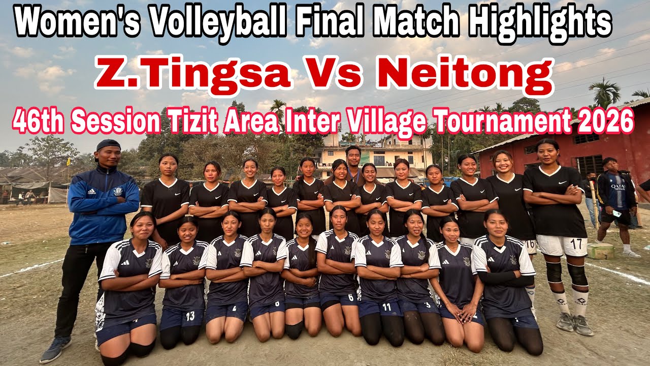 Women’s Volleyball Final Match Highlights | Z. Tingsa vs Neitong Tizit Area Inter-Village Tournament