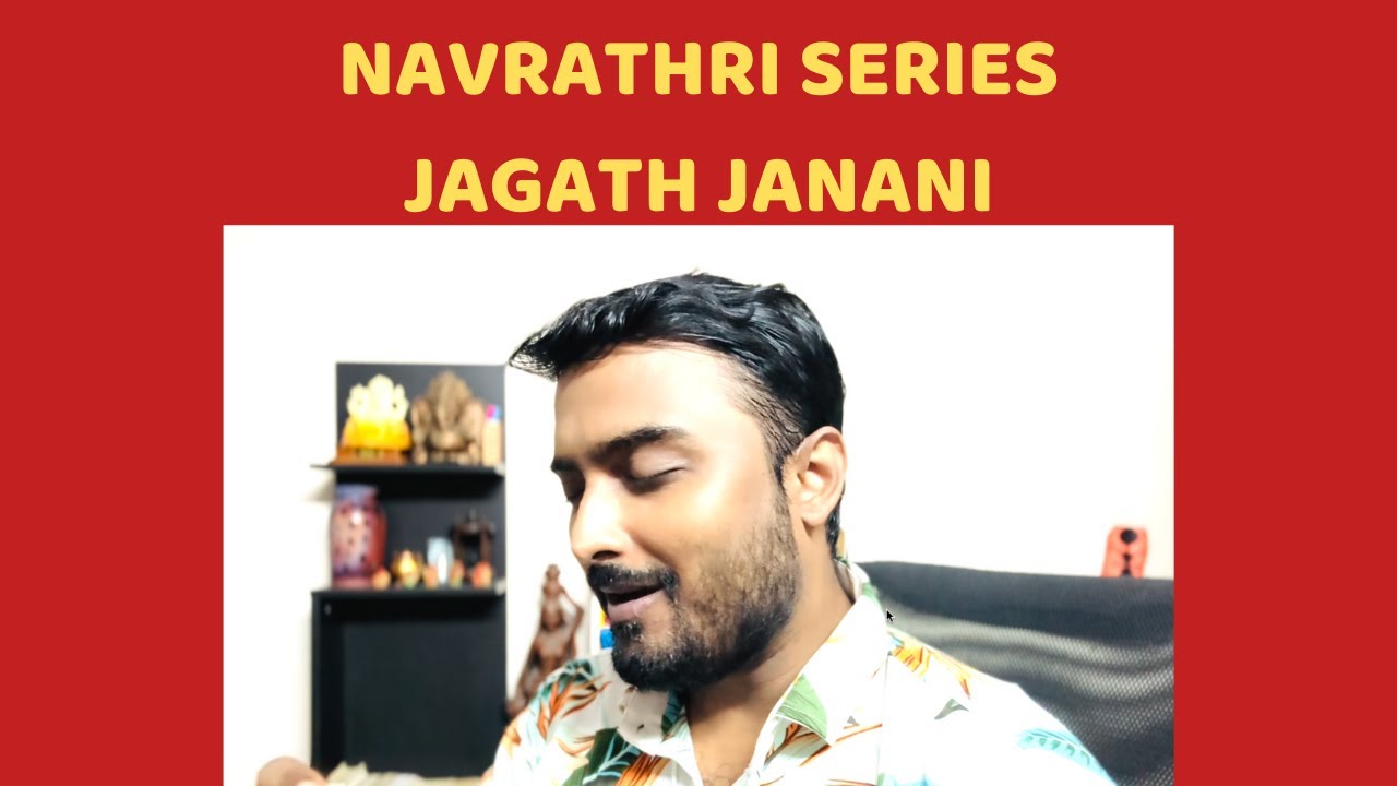 NAVRATHRI SERIES | JAGATH JANANI | DEVOTIONAL | B GOPALAKRISHNAN