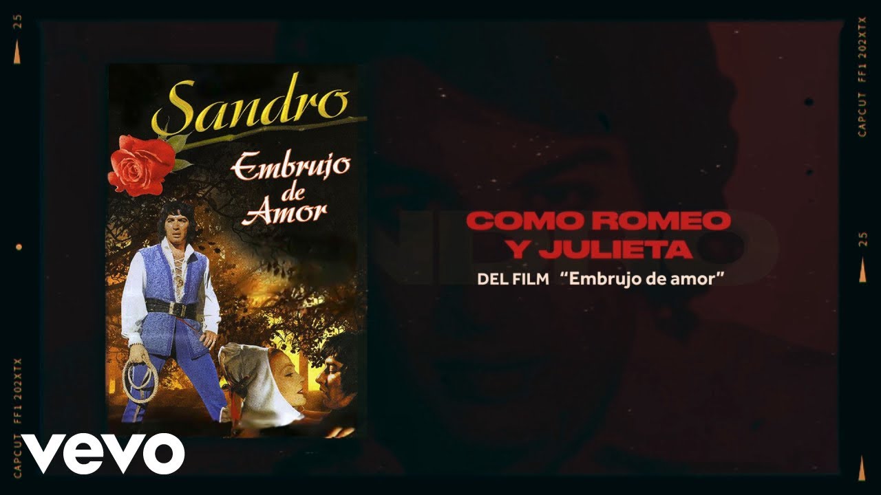 Sandro - Como Romeo y Julieta (Official Video)